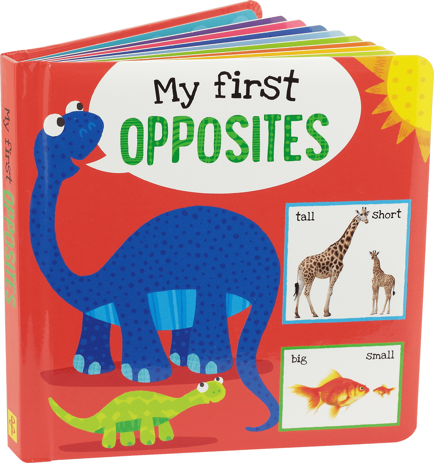 My first OPPOSITES Board Book