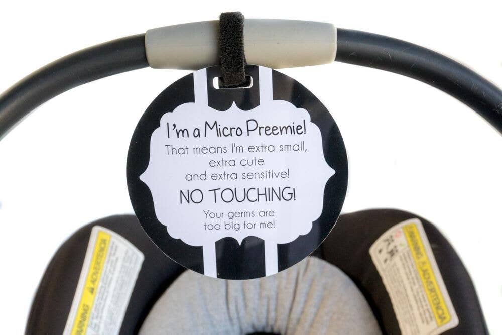 Micro Preemie No Touching Car Seat And Stroller Tag