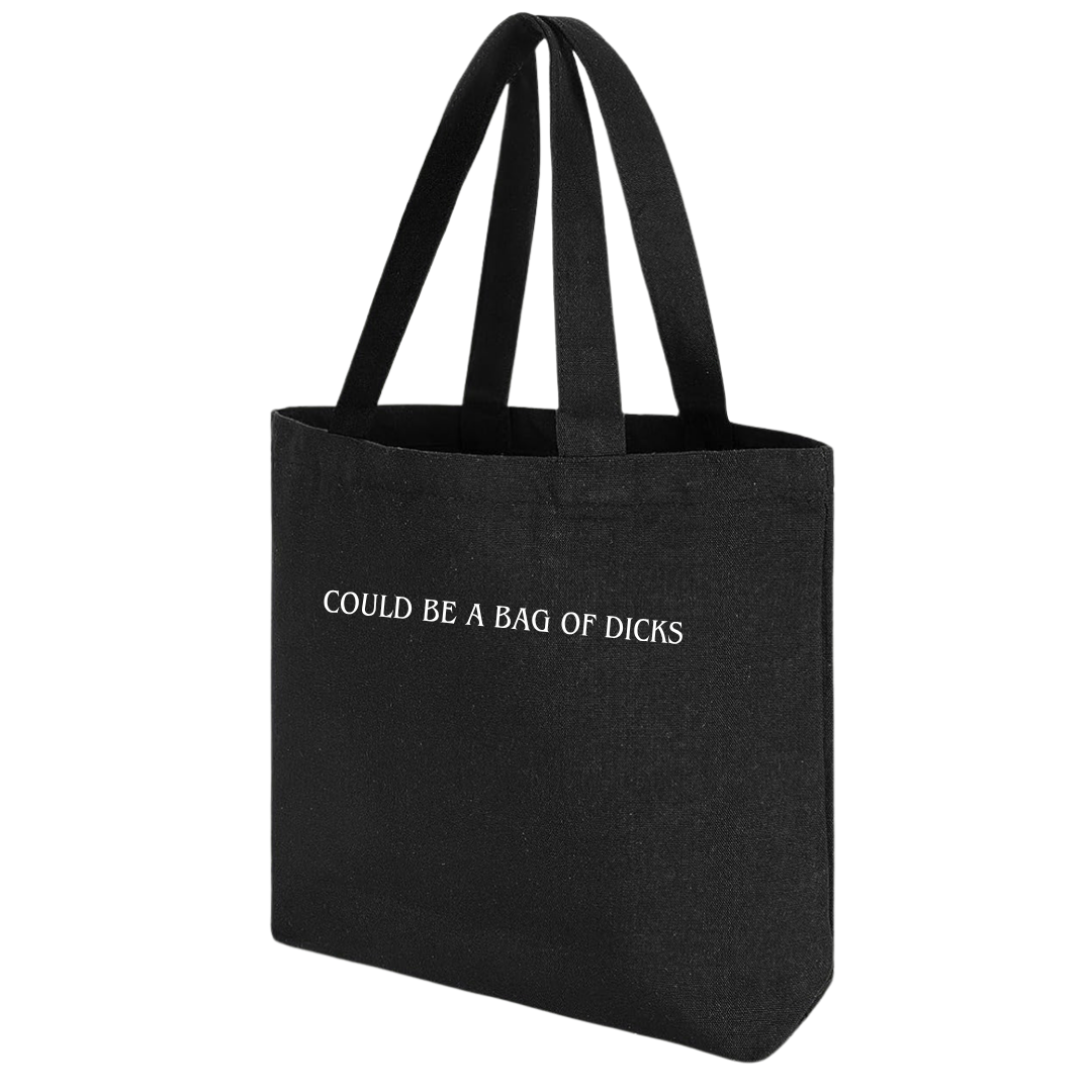 Bag Tote - Could Be A Bag Of Dicks 