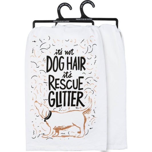 Not Dog Hair It's Rescue Glitter Kitchen Towel