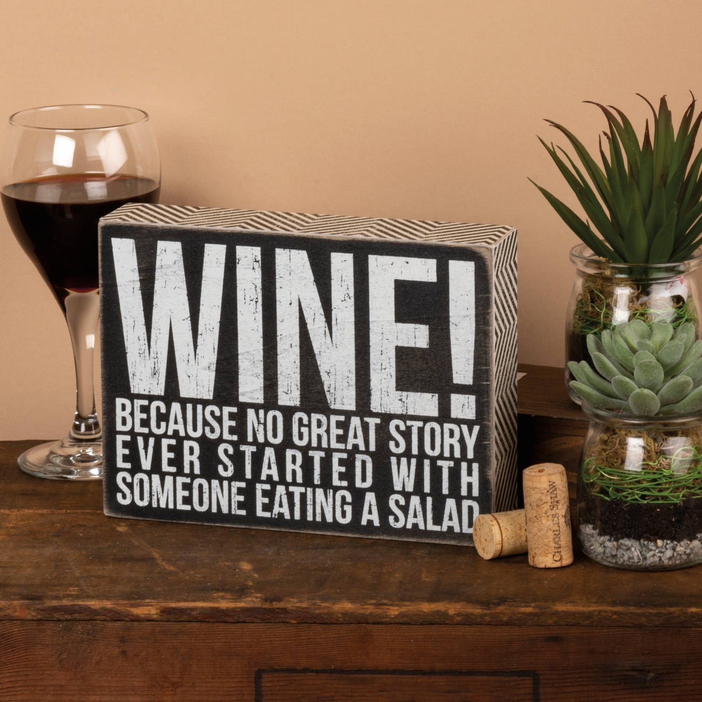 Wine Because Box Sign