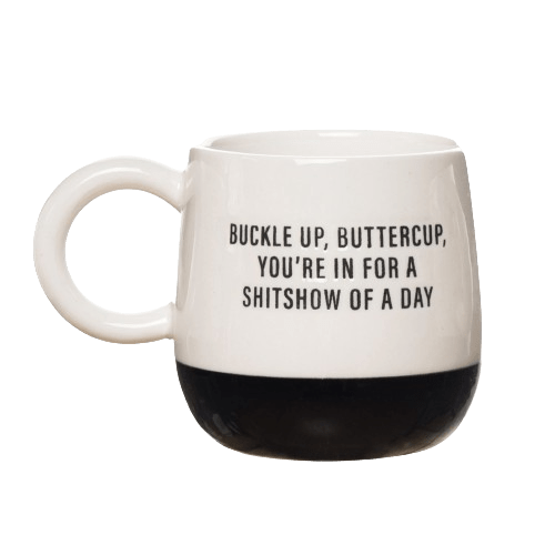 Buckle Up Buttercup Cer Mug