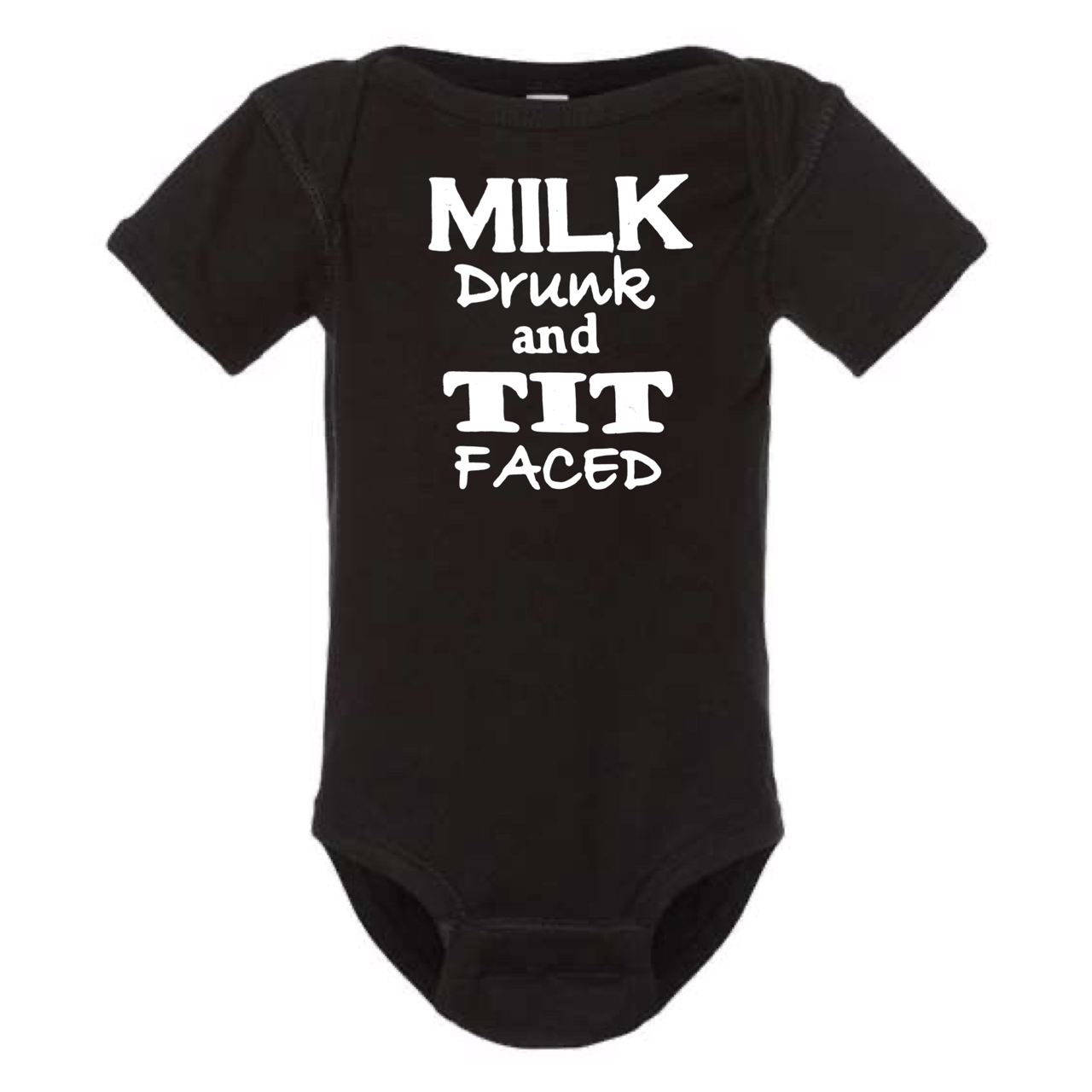 MILK DRUNK AND TIT FACED BABY ONESIE