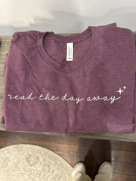 Read the Day Away T-Shirt