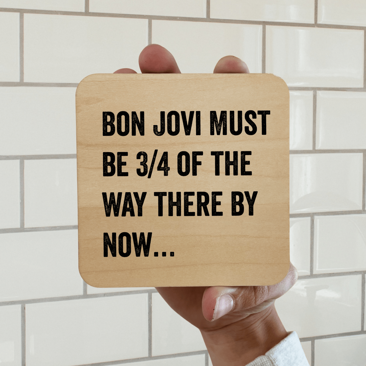 BON JOVI MUST BE THERE 3/4 OF THE WAY Magnet/Drink Coaster