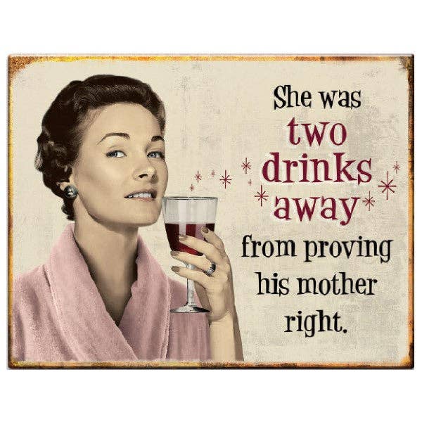 Two Drinks - Tin Sign *Blow Out*
