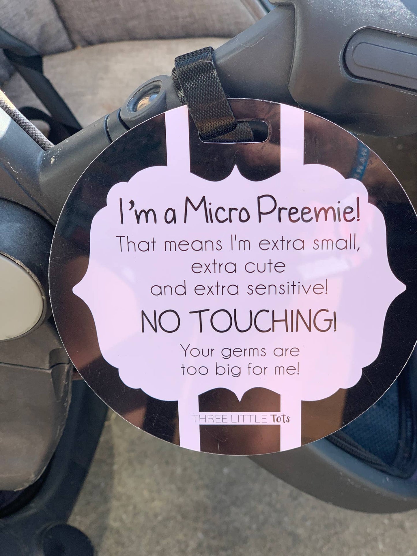 Micro Preemie No Touching Car Seat And Stroller Tag