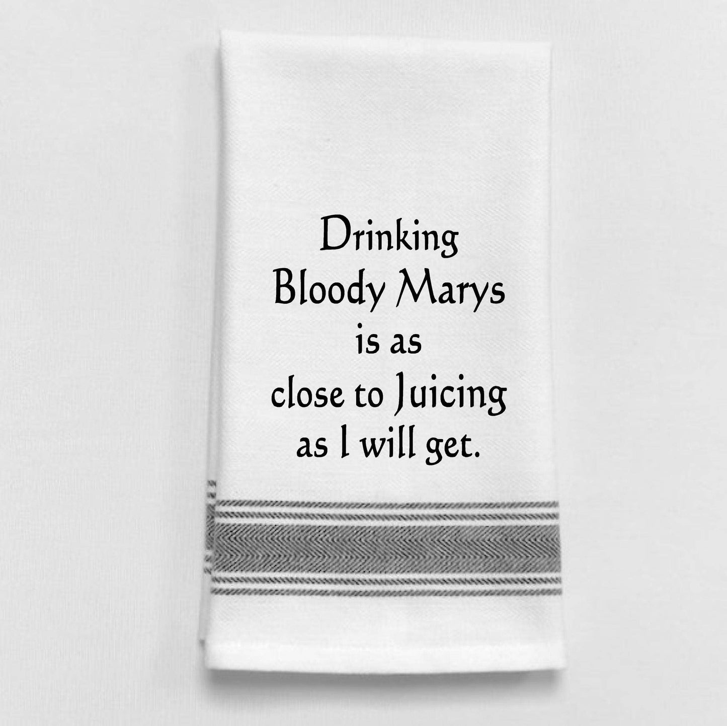 BB-D-75 White Kitchen Towel "Drinking Bloody Marys is..."