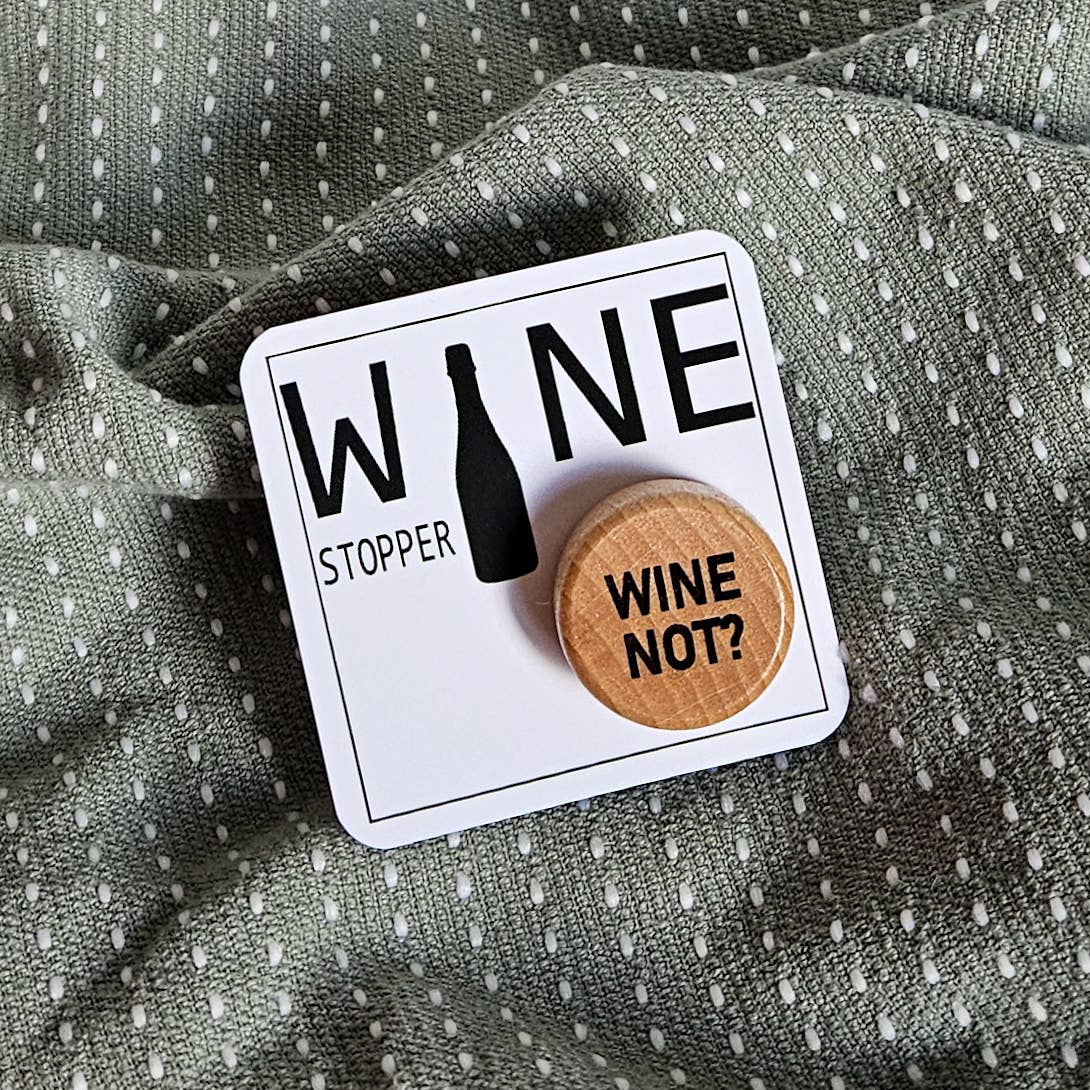 Wine Not Wine Stopper