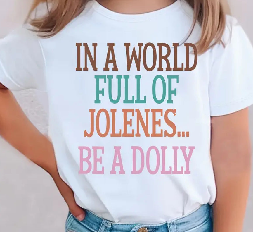Be a Dolly