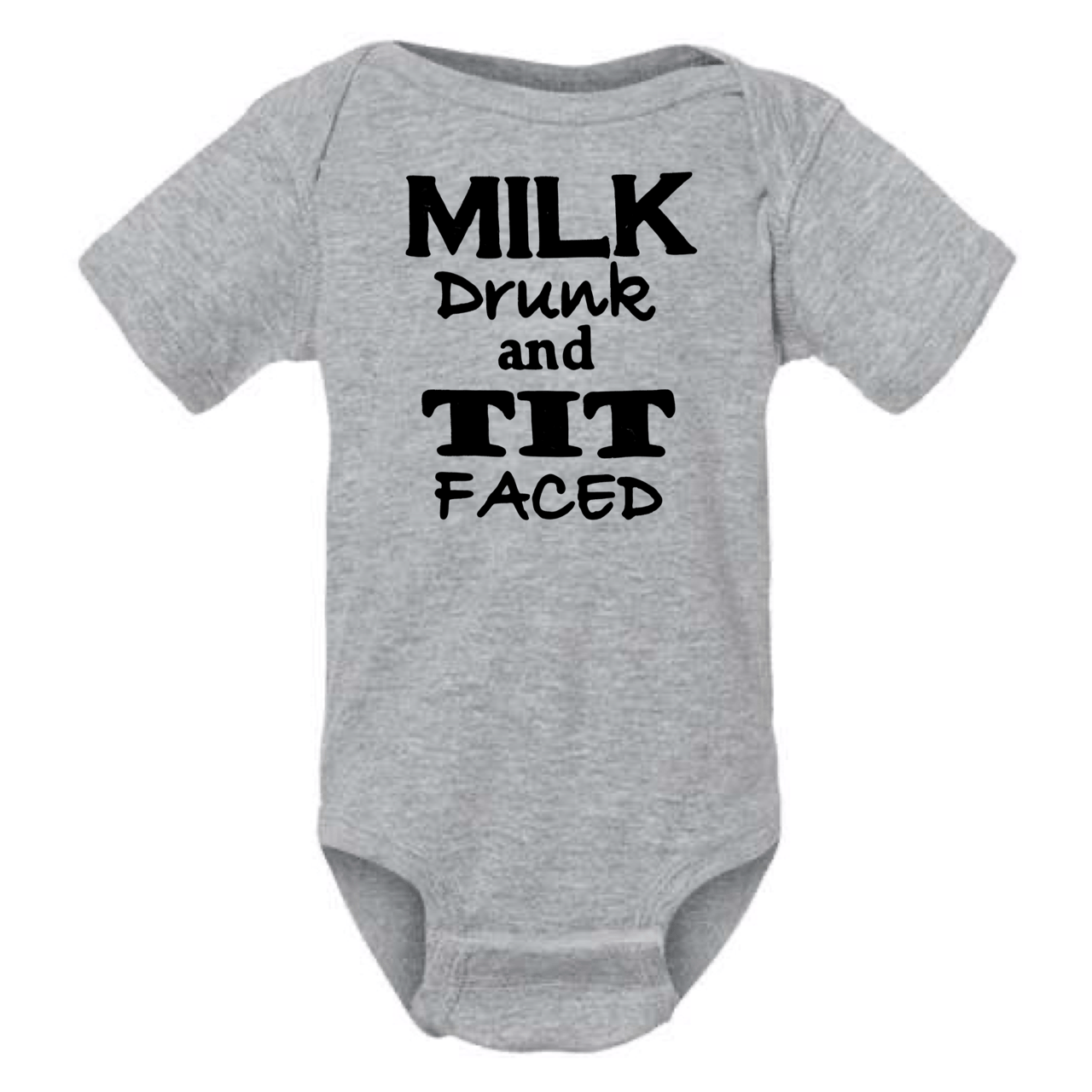 MILK DRUNK AND TIT FACED BABY ONESIE
