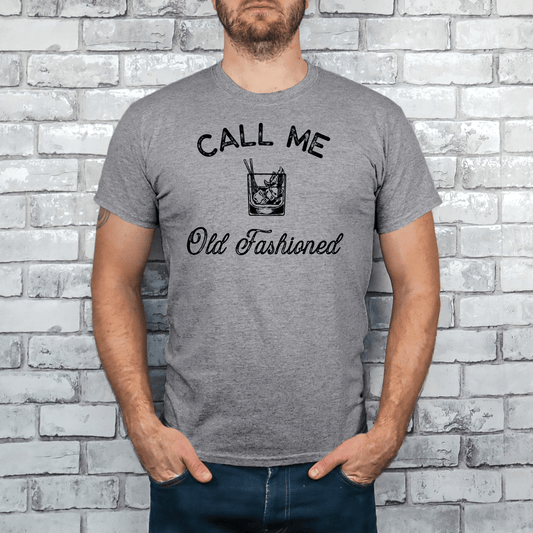 CALL ME OLD FASHIONED T-SHIRT