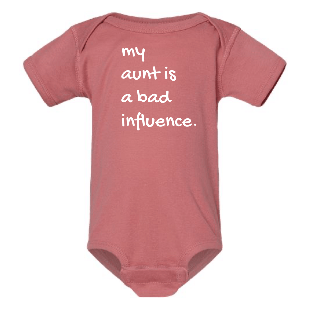 MY AUNT IS BAD INFLUENCE ONESIE