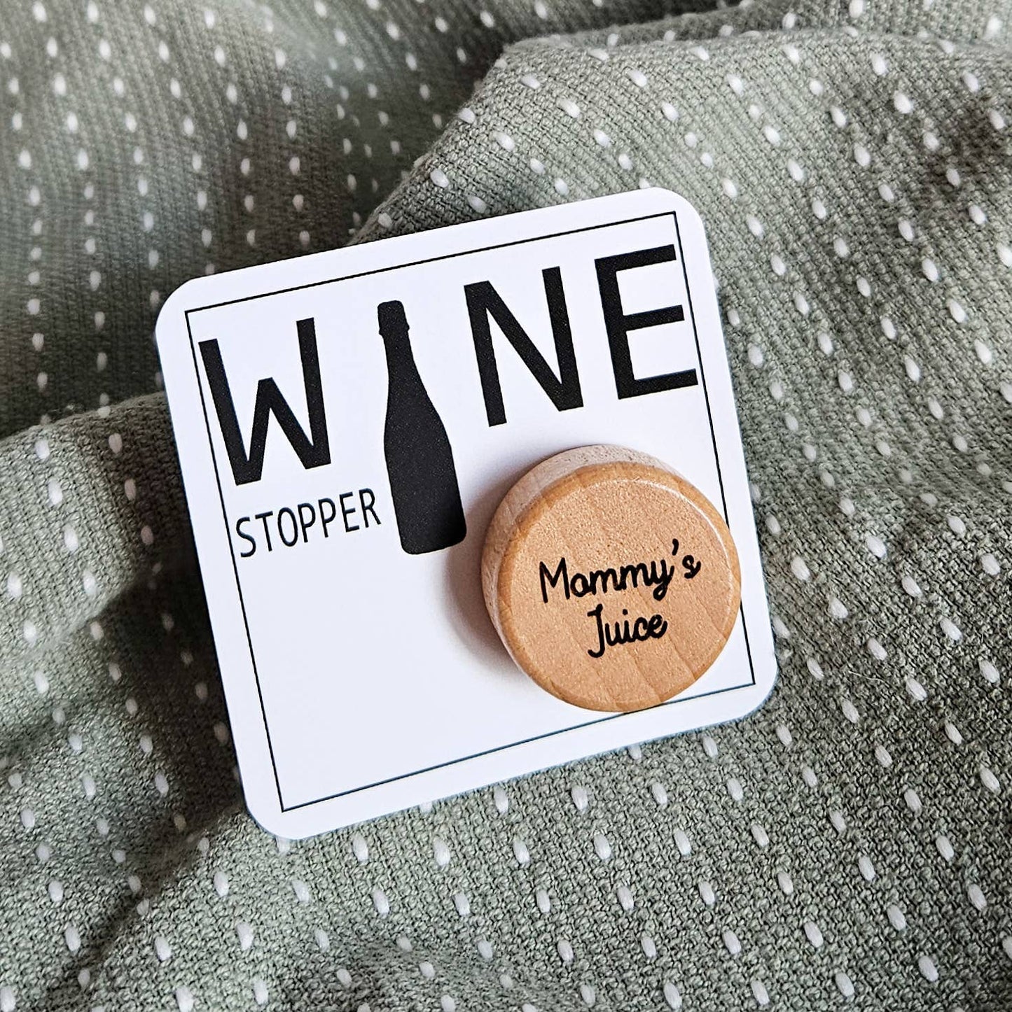 Mommy's Juice Wine Stopper