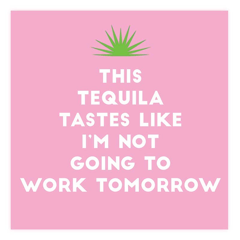 Beverage Napkins - Tequila Tomorrow
