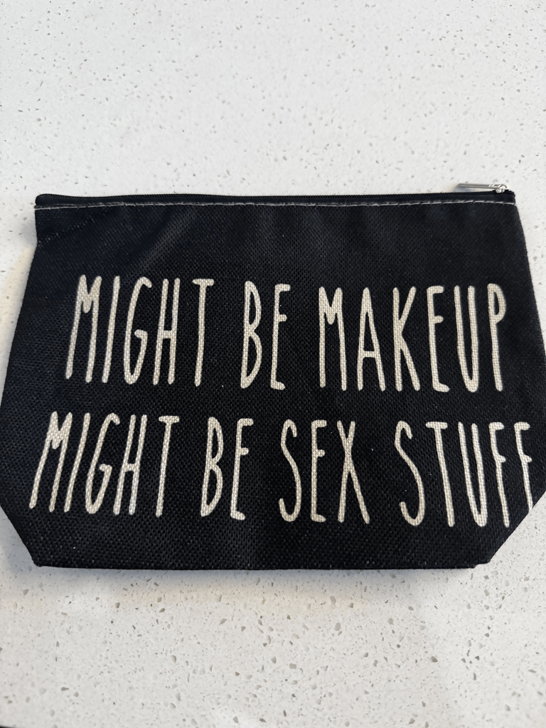 Might Be Makeup Bag